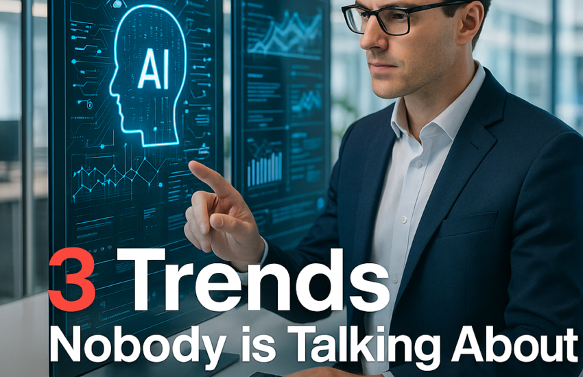 3 Trends Nobody is Talking About 2026 08 20T130245.097Z