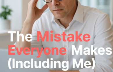 The Mistake Everyone Makes Including Me 2026 08 04T130140.632Z